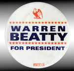 "WARREN BEATTY FOR PRESIDENT."