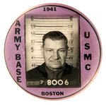 UNIQUE WORKER ID BUTTON "1941/BOSTON/ARMY BASE/USMC."