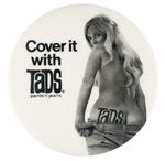 "COVER IT WITH TADS PANTS' N' JEANS" 3" 1970s AD BUTTON.