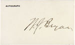 THREE TIME DEMOCRATIC PRESIDENTIAL NOMINEE WILLIAM J. BRYAN SIGNED "AUTOGRAPH" CARD.