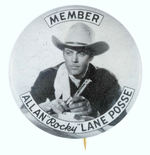 RARE AND LARGE "MEMBER" BUTTON FOR ALAN 'ROCKY' LANE POSSE.