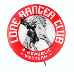 "THE LONE RANGER CLUB" FROM SPONSOR REPUBLIC STUDIO.