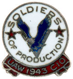 "UAW 1943 CIO/SOLDIERS OF PRODUCTION" ENAMEL LAPEL STUD.