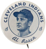 "CLEVELAND INDIANS AL ROSEN" SMALL PORTRAIT BUTTON.