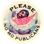 ANTI-OBAMA 2008 RACIAL STEREOTYPE BUTTON.