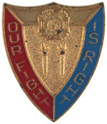 VETERANS OF FOREIGN WARS "OUR FIGHT IS RIGHT" BRASS BADGE.