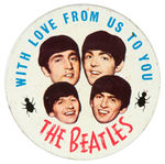 “THE BEATLES WITH LOVE FROM US TO YOU.”