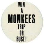 “WIN A MONKEES TRIP OR BUST!” FIRST SEEN LARGE BUTTON.