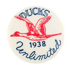 EARLY & RARE "DUCKS UNLIMITED 1938" BUTTON.