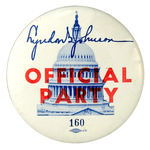 LBJ SERIALLY NUMBERED BUTTON USED BY HIS CAMPAIGN "OFFICIAL PARTY."