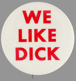 "WE LIKE DICK" NIXON.