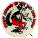 "WHO'S AFRAID OF THE BIG BAD WOLF" DISNEY GIVE-AWAY BUTTON.