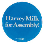 "HARVEY MILK FOR ASSEMBLY!" 1976 CALIFORNIA CAMPAIGN BUTTON.