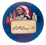 "EXHIBITOR INTERNATIONAL PETROLEUM EXPOSITION" EARLY BUTTON FROM INDUSTRY EVENT ESTABLISHED 1923.