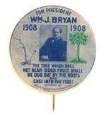 BRYAN RARE 1908 BUTTON WITH BIBLICAL VERSE MATTHEW 7:19.