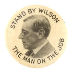 1916 WILSON MAN ON THE JOB BUTTON.