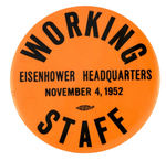 IKE RARE 1952 "WORKING STAFF" BUTTON.