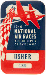 “1946 NATIONAL AIR RACES/USHER” SERIALLY NUMBERED BADGE FROM CPB.