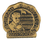 “BORRAH MINEVITCH MEMBER JUNIOR HARMONICA RASCALS” BRASS CLUB BADGE.