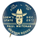 BIG BAND LEADER “PAUL WHITEMAN” RARE BUTTON FROM HAKE COLLECTION & CPB.