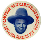 “BONANZA SIRLOIN PIT” RESTAURANT BUTTON PICTURING HOSS CARTWRIGHT.