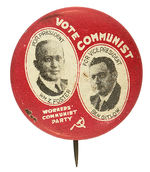 "VOTE COMMUNIST" EARLY PRESIDENTIAL CAMPAIGN BUTTON FROM 1928.