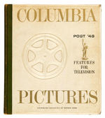 "COLUMBIA PICTURES - POST '48 FEATURES FOR TELEVISION" PROMOTIONAL BOOK.