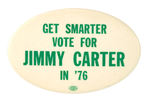 "GET SMARTER" RARE 1976 CARTER OVAL.