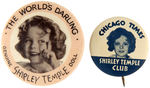 SHIRLEY TEMPLE 1930s BUTTONS FROM HER FAMOUS IDEAL DOLL PLUS RARE CHICAGO NEWSPAPER CLUB BUTTON.