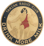 "TARZAN RADIO CLUB DRINK MORE MILK" PREMIUM BADGE HIGH GRADE.