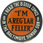 SCARCE 1930s BUTTONS FOR BIG CHIEF WAHOO, REG'LAR FELLER, CHICKIE'S DAUGHTER.