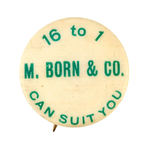 CLOTHING STORE 1896 AD BUTTON WITH PRO-BRYAN SLOGAN.