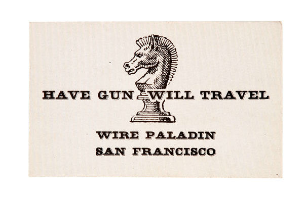have gun will travel reads the card of a man
